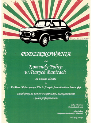 Podziękowania dla Komendy Policji w Starych Babicach za wzięcie udziału w IV Dniu Mężczyzny - Zlocie Starych Samochodów i Motocykli za pomoc w organizacji, zaangażowanie i pełen profesjonalizm