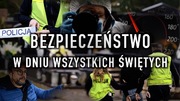 Bezpieczeństwo w dniu Wszystkich Świętych