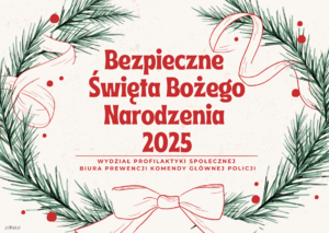 Bądź bezpieczny w Święta Bożego Narodzenia
