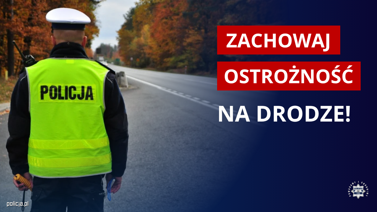 Policja przypomina o zasadach bezpieczeństwa na drogach jesienią
